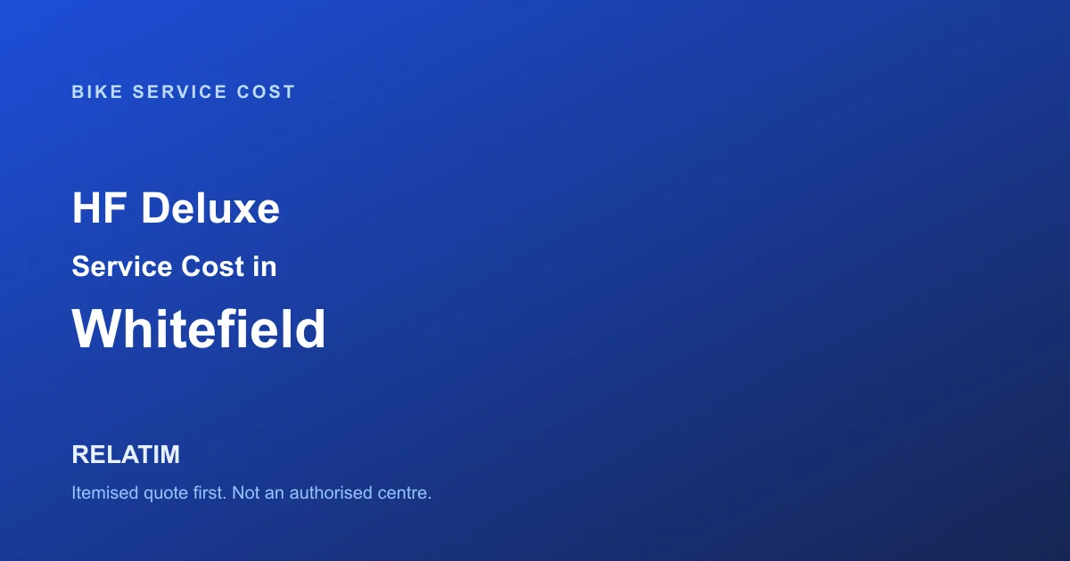 HF Deluxe Service Cost in Whitefield, Bangalore